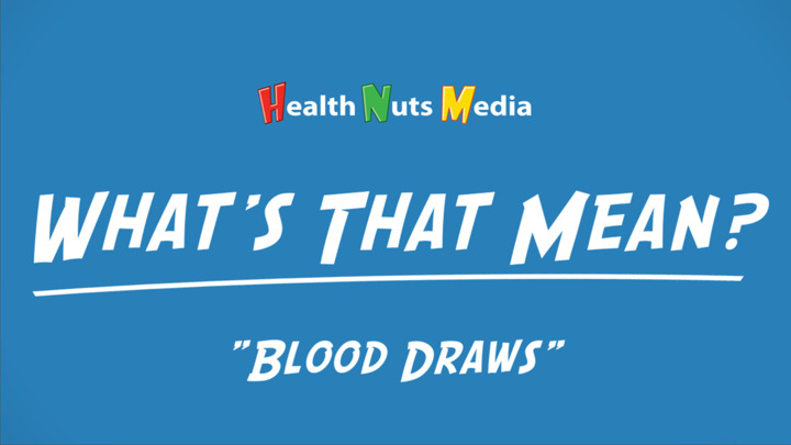 video-blood-draws-what-s-that-mean-healthclips-online